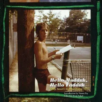 Hello Muddah, Hello Faddah: Andy Sweet's Summer Camp 1977, Hardcover/Andy Sweet