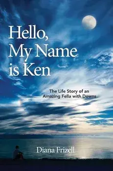 Hello, My Name is Ken, Hardback/Diana Frizell
