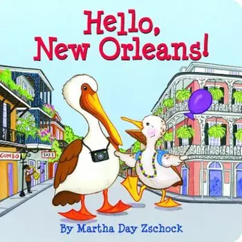 Hello, New Orleans!, Hardcover/Martha Zschock