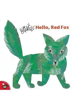 Hello, Red Fox - Eric Carle