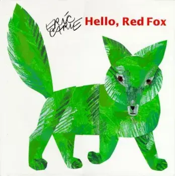 Hello, Red Fox, Hardcover/Eric Carle