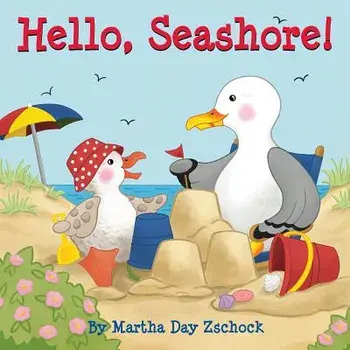 Hello, Seashore!/Martha Zschock