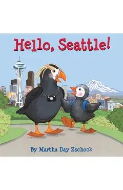 Hello, Seattle! - Martha Zschock