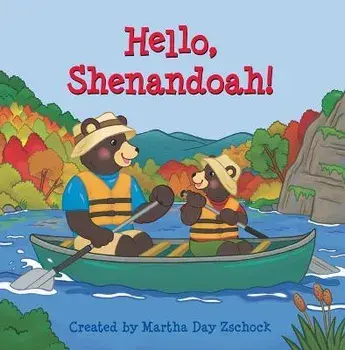 Hello, Shenandoah!, Board Books/Martha Zschock