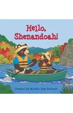 Hello, Shenandoah! - Martha Zschock