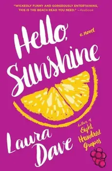 Hello, Sunshine, Paperback/Laura Dave