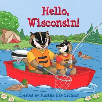 Hello, Wisconsin!/Martha Zschock