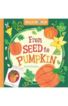 Hello, World! from Seed to Pumpkin - Jill Mcdonald