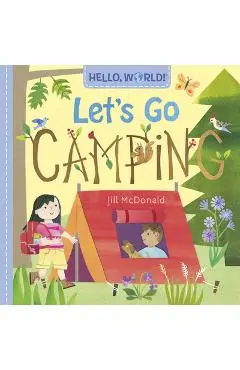 Hello, World! Let's Go Camping - Jill Mcdonald