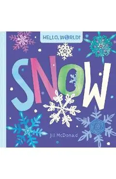 Hello, World! Snow - Jill Mcdonald