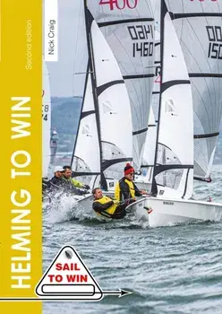 Helming to Win. How to be a Winning Helm, 2 New edition, Paperback/Nick Craig