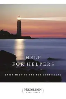 Help for Helpers: Daily Meditations for Counselors, Paperback/Anonymous