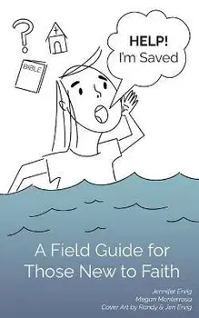 Help! I'm Saved, Paperback/Jennifer Ervig