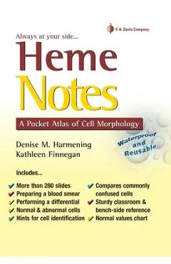 Heme Notes: A Pocket Atlas of Cell Morphology - Denise M. Harmening