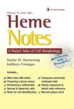 Heme Notes: A Pocket Atlas of Cell Morphology/Denise M. Harmening