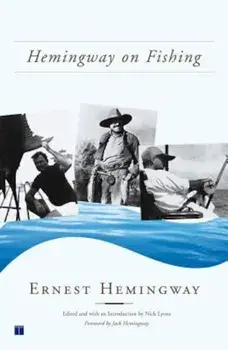 Hemingway on Fishing, Paperback/Ernest Hemingway