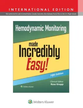 Hemodynamic Monitoring Made Incredibly Easy!. Fifth, International Edition, Paperback/Rose, DNP, RN, APRN-BC Knapp