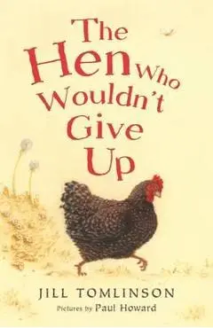 Hen Who Wouldn't Give Up
