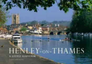 Henley on Thames Little Souvenir Book, Hardback/Chris Andrews