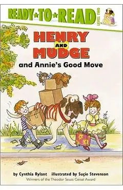 Henry and Mudge and Annie's Good Move: Ready-To-Read Level 2 - Cynthia Rylant