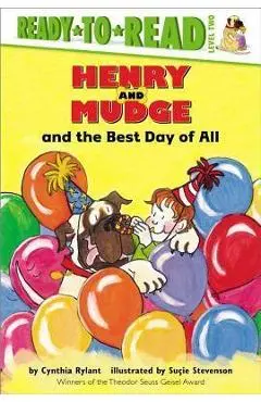 Henry and Mudge and the Best Day of All: Ready-To-Read Level 2 - Cynthia Rylant