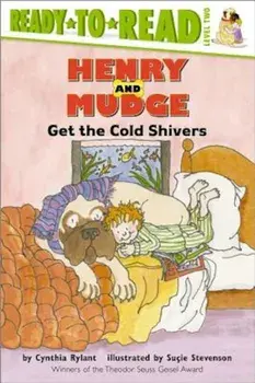 Henry and Mudge Get the Cold Shivers, Paperback/Cynthia Rylant