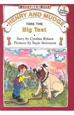 Henry and Mudge Take the Big Test - Cynthia Rylant