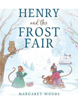 Henry and the Frost Fair, Paperback/Margaret Woods