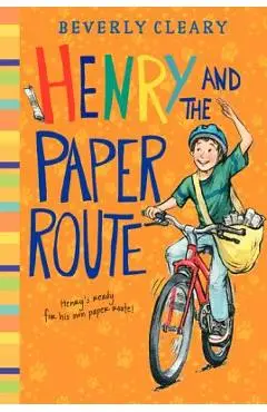 Henry and the Paper Route - Beverly Cleary