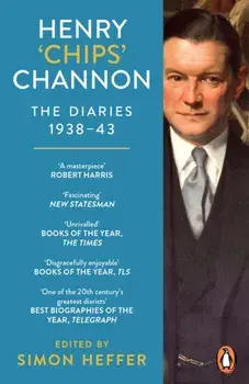 Henry ‘Chips’ Channon: The Diaries (Volume 2). 1938-43, Paperback/Chips Channon