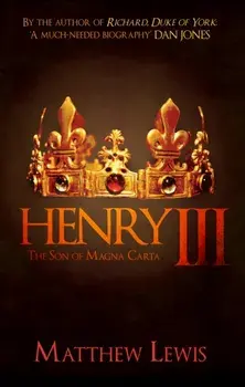Henry III. The Son of Magna Carta, Paperback/Matthew Lewis
