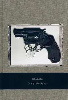 Henry Leutwyler. Document, Hardback/Henry Leutwyler