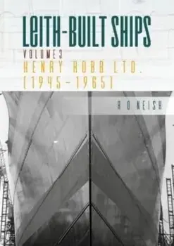 Henry Robb Ltd. [1945-1965], Paperback/R O Neish
