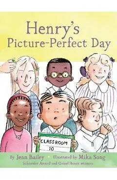 Henry’s Picture-Perfect Day - Jenn Bailey