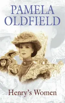 Henry's Women. Large type / large print ed, Hardback/Pamela Oldfield