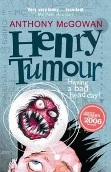 Henry Tumour, Paperback/Anthony McGowan