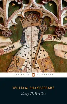 Henry VI Part One, Paperback/William Shakespeare