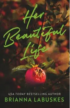 Her Beautiful Life - Brianna Labuskes