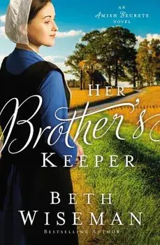 Her Brother's Keeper, Paperback/Beth Wiseman