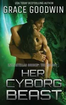 Her Cyborg Beast, Paperback/Grace Goodwin