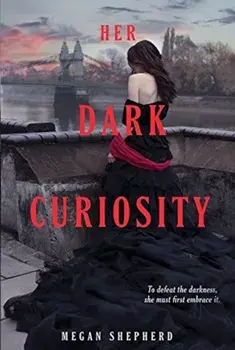 Her Dark Curiosity, Paperback/Megan Shepherd