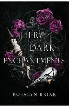 Her Dark Enchantments - Rosalyn Briar