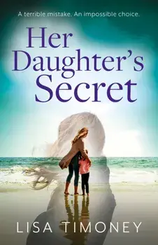 Her Daughter's Secret, Paperback/Lisa Timoney