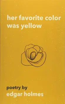 Her Favorite Color Was Yellow, Paperback/Edgar Holmes