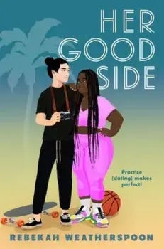 Her Good Side. International ed, Paperback/Rebekah Weatherspoon