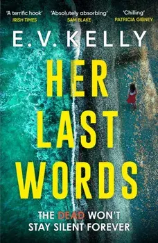 Her Last Words, Paperback/E.V. Kelly
