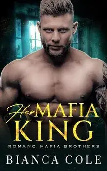 Her Mafia King: A Dark Romance, Paperback/Bianca Cole