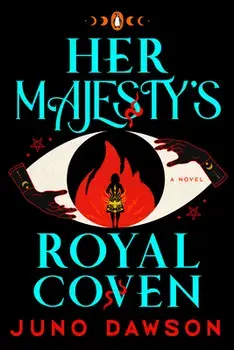 Her Majesty's Royal Coven, Paperback/Juno Dawson