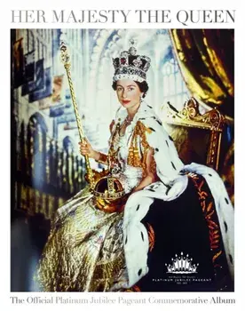 Her Majesty The Queen: The Official Platinum Jubilee Pageant Commemorative Album, Hardback/Robert Jobson