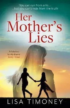 Her Mother's Lies, Paperback/Lisa Timoney